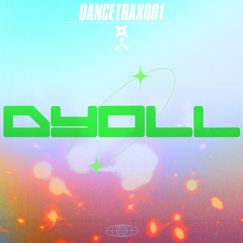 Dyoll - Dance Trax, Vol. 61 [DANCETRAX061]